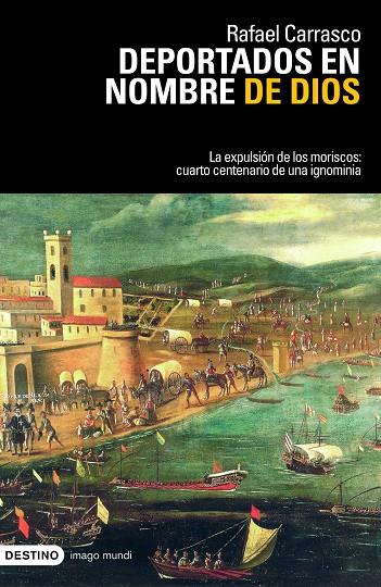 Deportados en nombre de Dios | 9788423341528 | Rafael Carrasco