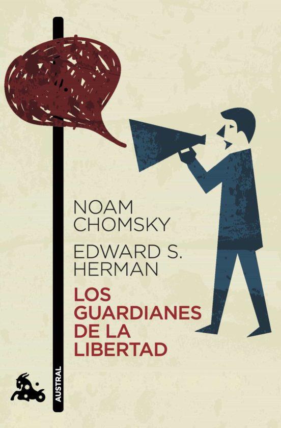 Los guardianes de la libertad | 9788408258889 | Chomsky, Noam