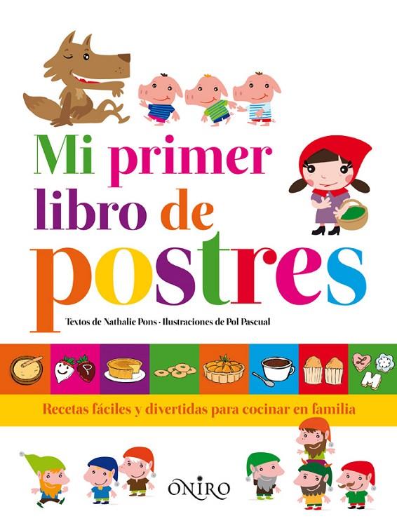 Mi primer libro de postres | 9788497546874 | Nathalie Pons - Pol Pascual