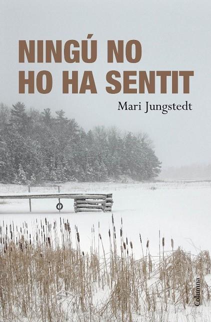 Ningú no ho ha sentit | 9788466411103 | Mari Jungstedt