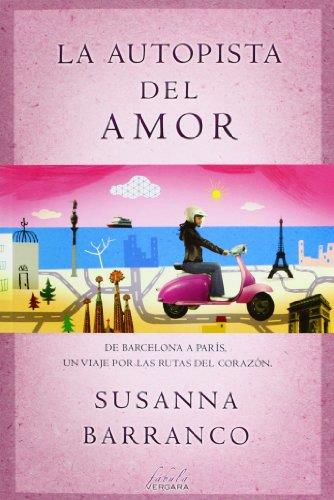 La autopista del amor | 9788415420514 | Susanna Barranco