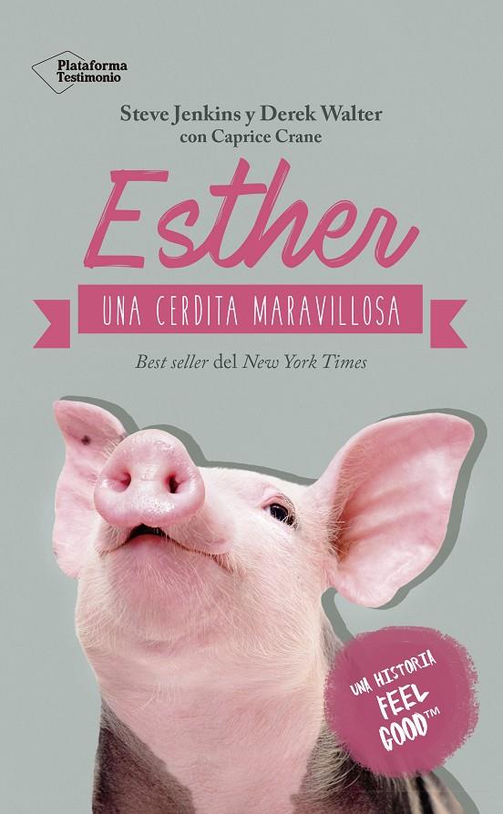 Esther. Una cerdita maravillosa | 9788417002510 | Steve Jenkins y Derek Walter