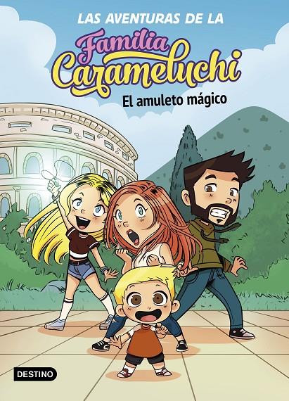 Aventuras de la Familia Carameluchi 1 :  El amuleto mágico | 9788408238027 | Familia Carameluchi