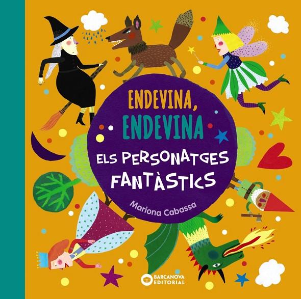 Endevina, endevina els personatges fantàstics | 9788448947583 | Cabassa, Mariona