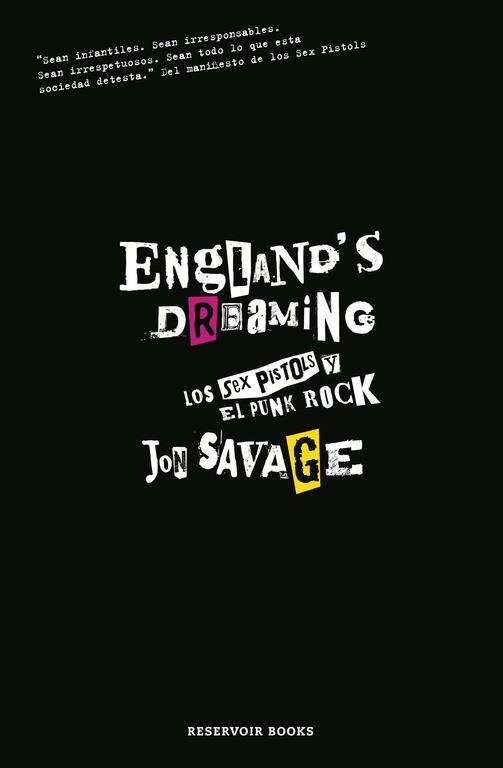 England's dreaming. Los Sex Pistols y el punk rock | 9788439721765 | Jon Savage