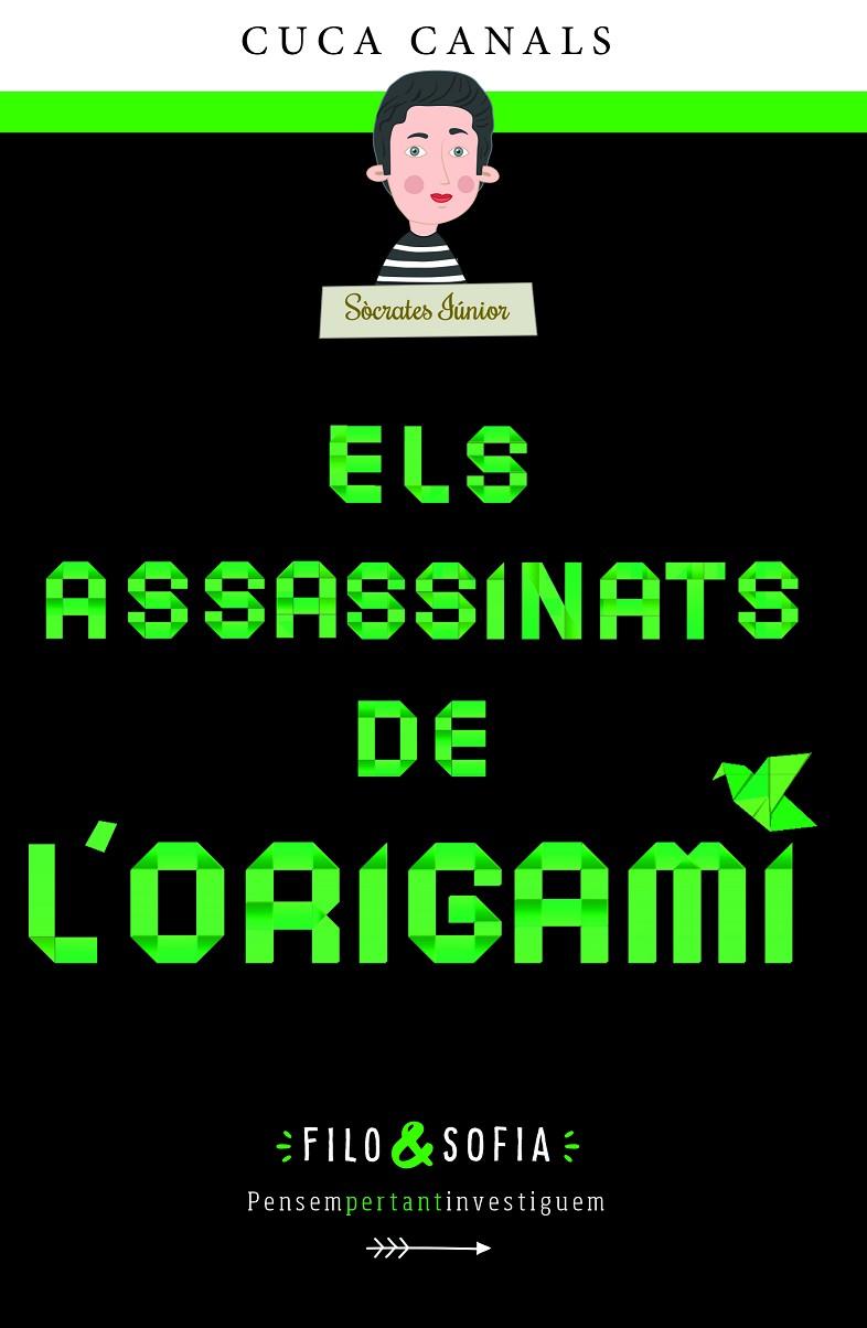 Filo&Sofia 4: Els assassinats de l?'origami | 9788468362090 | Canals, Cuca