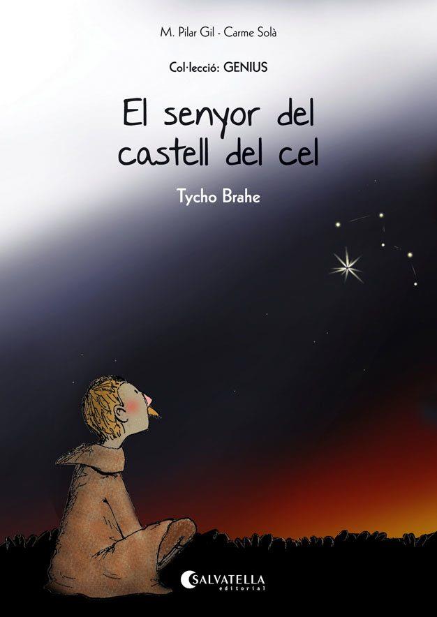 El senyor del castell del cel (Tycho Brahe) | 9788484129103 | M. Pilar Fil / Carme Solà