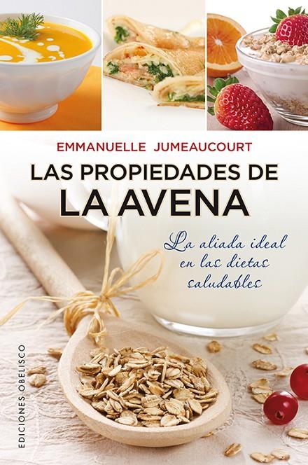 Las propiedades de la avena | 9788497779166 | Emmanuelle Jumeaucourt