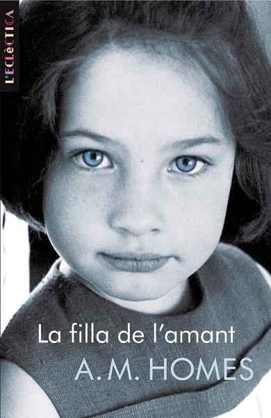 La filla de l'amant | 9788498243536 | A.M. Homes