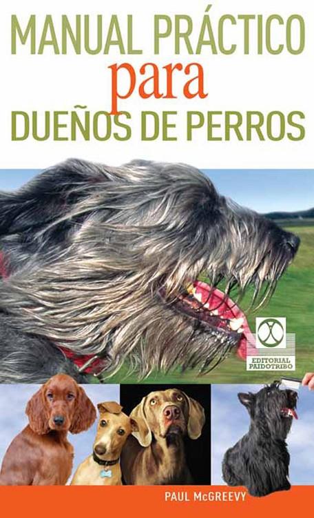 Manual práctico para dueños de perros (Color) | 9788499101798 | McGreevy, Paul