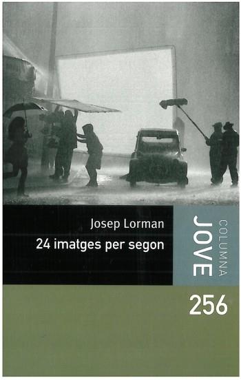 24 imatges per segon | 9788499322414 | Josep Lorman