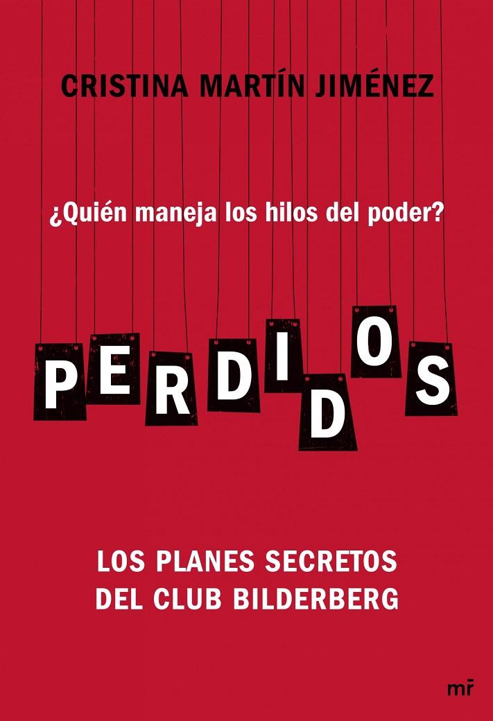 Perdidos. ¿Quién maneja los hilos del poder? | 9788427040700 | Cristina Martín Jiménez