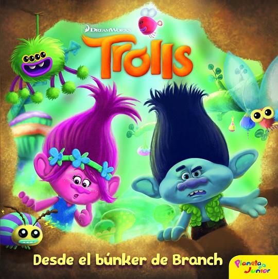 Trolls. desde el búnker de Branch | 9788408161967 | Dreamworks