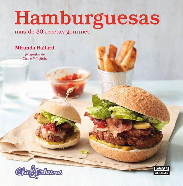 Hamburguesas (Chic & Delicious) | 9788403512993 | RYLAND, PETERS & SMALL LIMITED