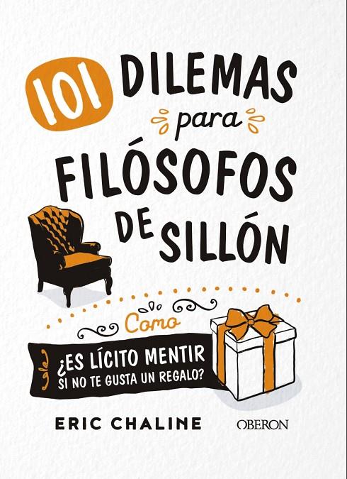 101 dilemas para filósofos de sillón | 9788441541801 | Chaline, Eric