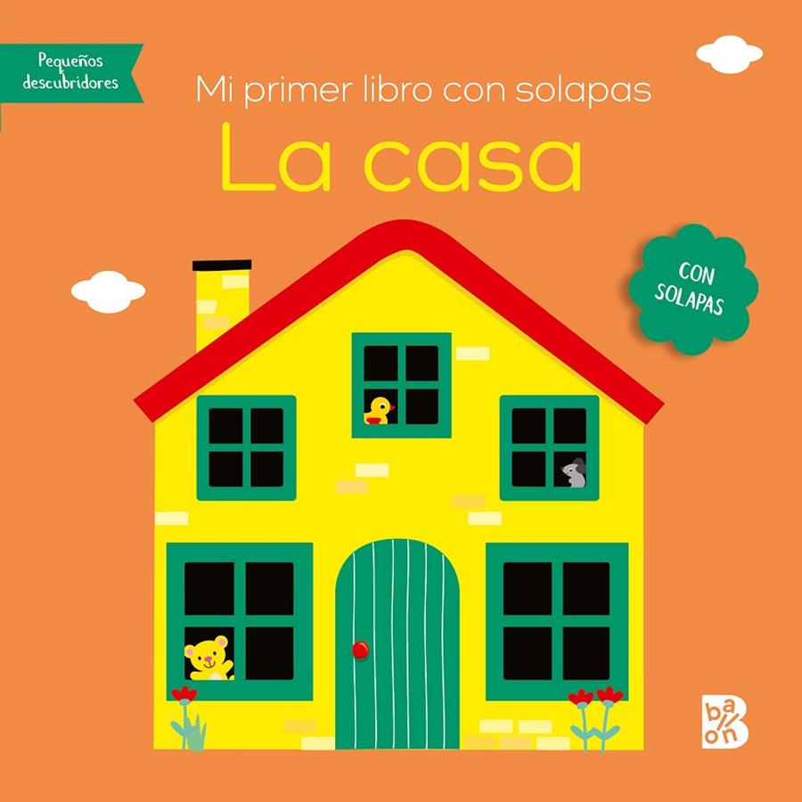 Mi primer libro con solapas - La casa | 9789403231075 | BALLON