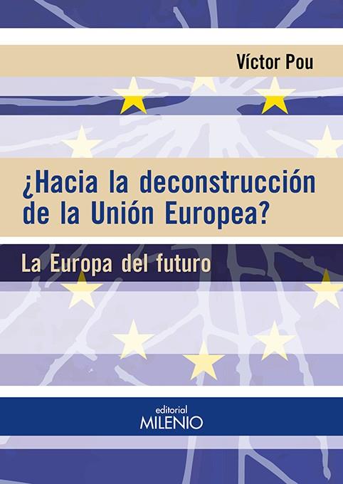 ¿Hacia la deconstrucción de la Unión Europea? | 9788497437585 | Víctor Pou