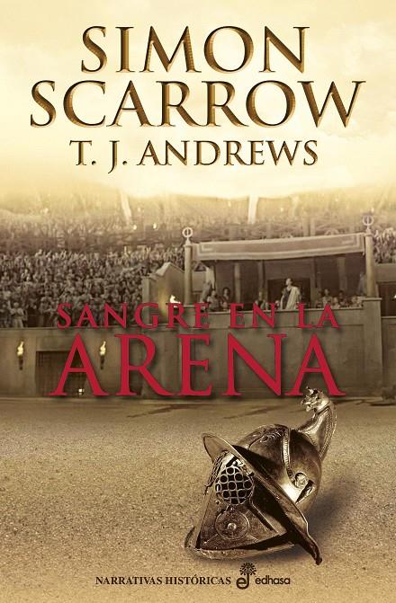 Sangre en la arena | 9788435062770 | Simon Scarrow - T. J. Andrews