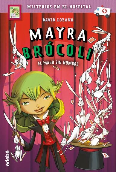 Mayra Brócoli 3: El mago sin nombre | 9788468348858 | Lozano Garbala, David