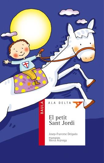 El petit Sant Jordi | 9788447919512 | Josep-Francesc Delgado - Mercè Arànega