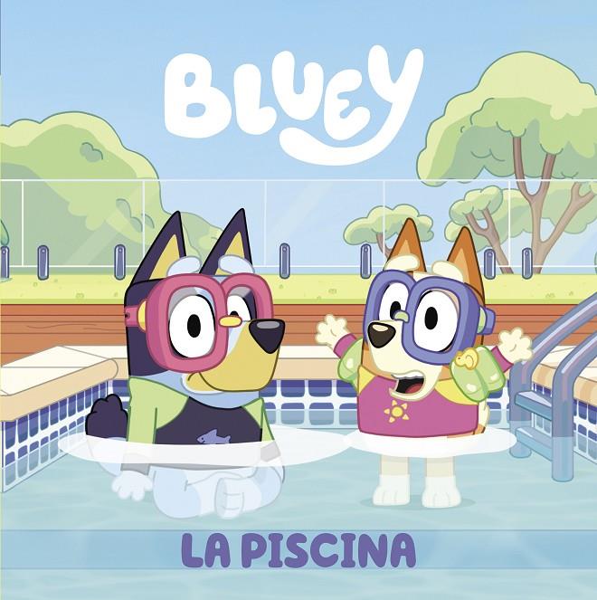 Bluey - La piscina (edición en español) | 9788448863999 | Bluey