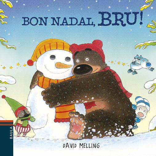 Bon Nadal, Bru! | 9788447935604 | Melling, David