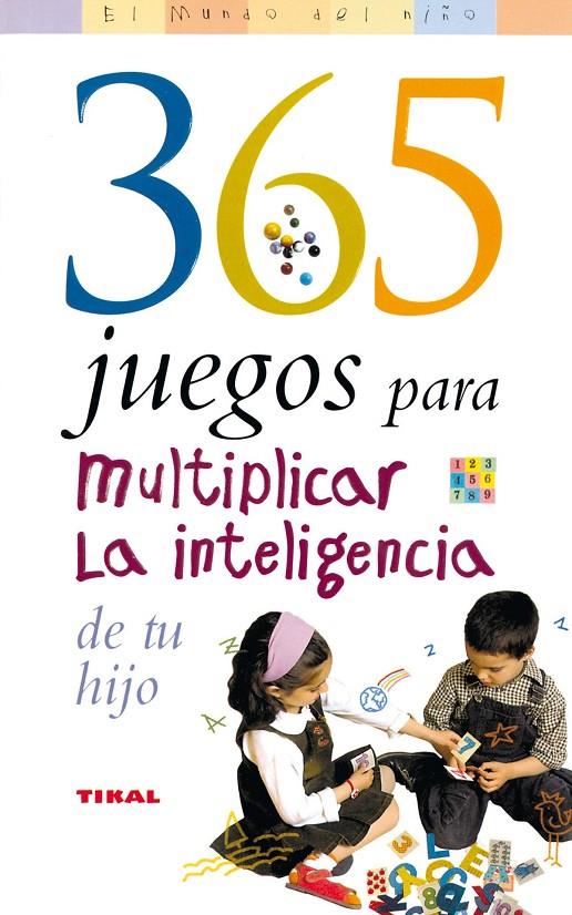 365 juegos para x la inteligencia de tu hijo | 9788430545063 | Mary Weaver