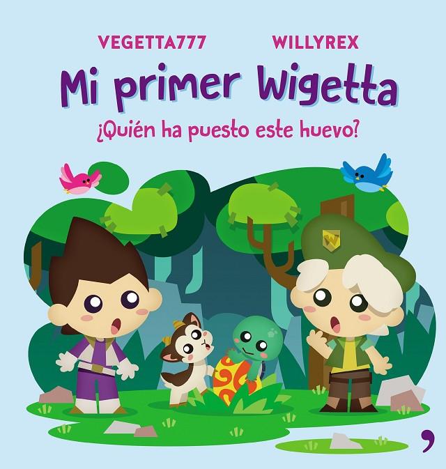 Mi primer Wigetta. ¿Quién ha puesto este huevo? | 9788499986098 | Vegetta777