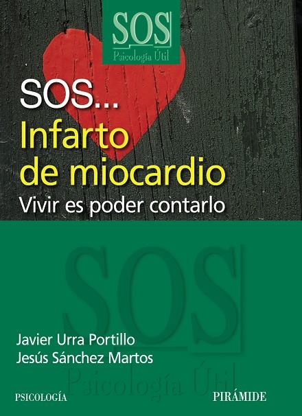 SOS... Infarto de miocardio | 9788436825725 | Javier Urra Portillo - Jesús Sánchez Martos