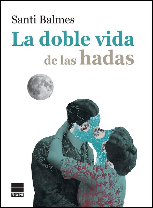 La doble vida de las hadas | 9788416223800 | Santi Balmes