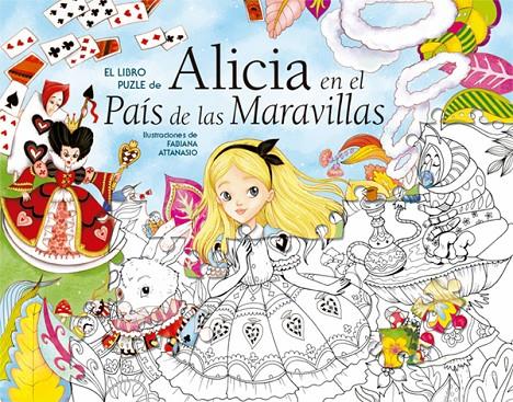 Libro puzle de Alicia en el País de las Maravillas | 9788468251042 | Fabiana Attanasio