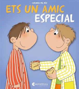 Ets un amic especial | 9788484127475 | Carmina del Rio