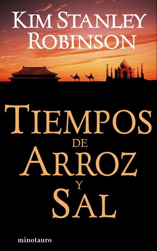 Tiempos de arroz y sal | 9788445074091 | Kim Stanley Robinson