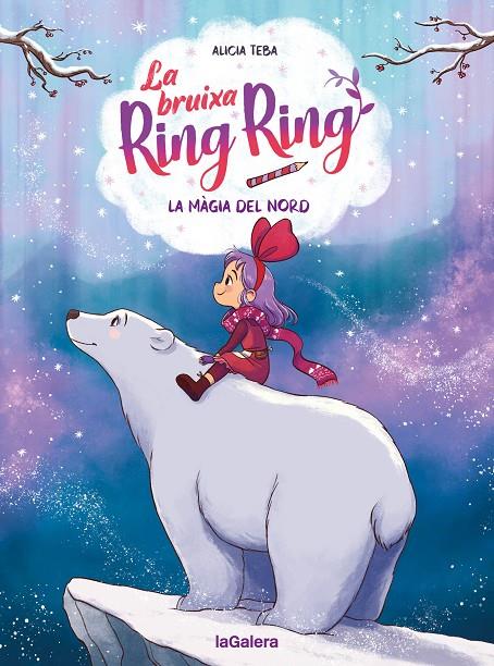 La bruixa Ring Ring 4. La màgia del nord | 9788424674571 | Teba Godoy, Alicia