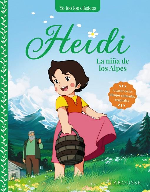 Heidi. La niña de los Alpes | 9788419739292 | Spyri, Johanna (adaptación de Anne Kalicky)