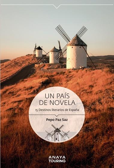 Un país de novela. 15 Destinos literarios de España | 9788491584223 | Paz Saz, Pepo