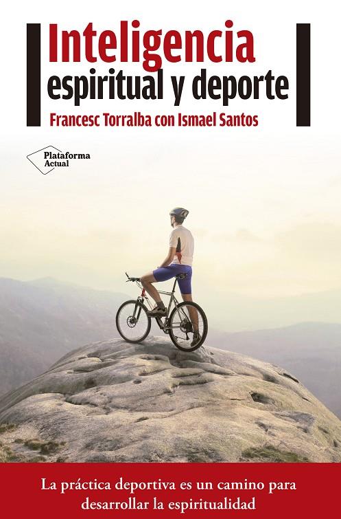 Inteligencia espiritual y deporte | 9788416620210 | Francesc Torralba - Ismael Santos
