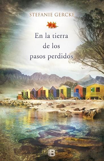 En la tierra de los pasos perdidos | 9788466655576 | Stefanie Gercke