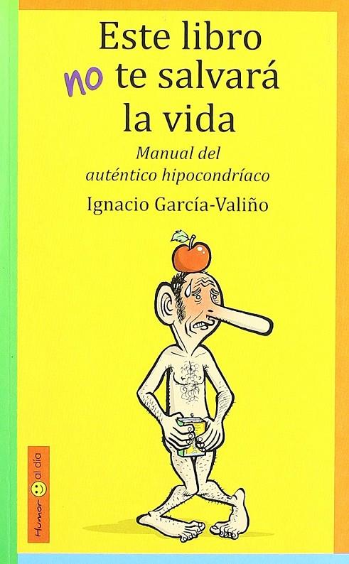 Este libro no te salvará la vida | 9788493502539 | Ignacio García-Valiño