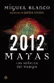 2012. Mayas | 9788497348706 | Miguel Blanco