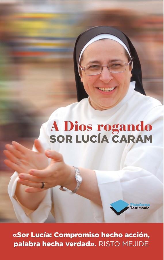 A Dios rogando | 9788415880820 | Sor Lucía Caram