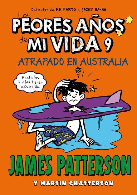 Los peores años de mi vida 9 | 9788424661885 | Patterson, James