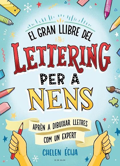 El gran llibre del lettering per a nens | 9788419378224 | Écija, Chelen