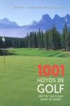 1001 hoyos de golf que hay que jugar antes de morir | 9788425341939 | Jeff Barr