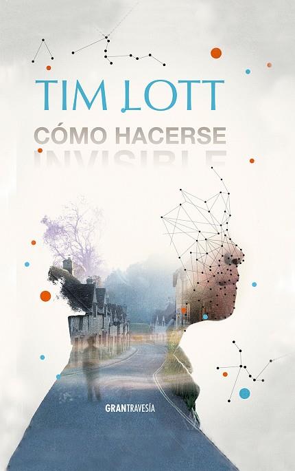 Cómo hacerse invisible | 9788494325670 | Tim Lott