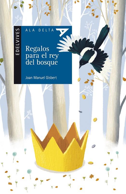 Regalos para el rey del bosque | 9788414006252 | Joan Manuel Gisbert