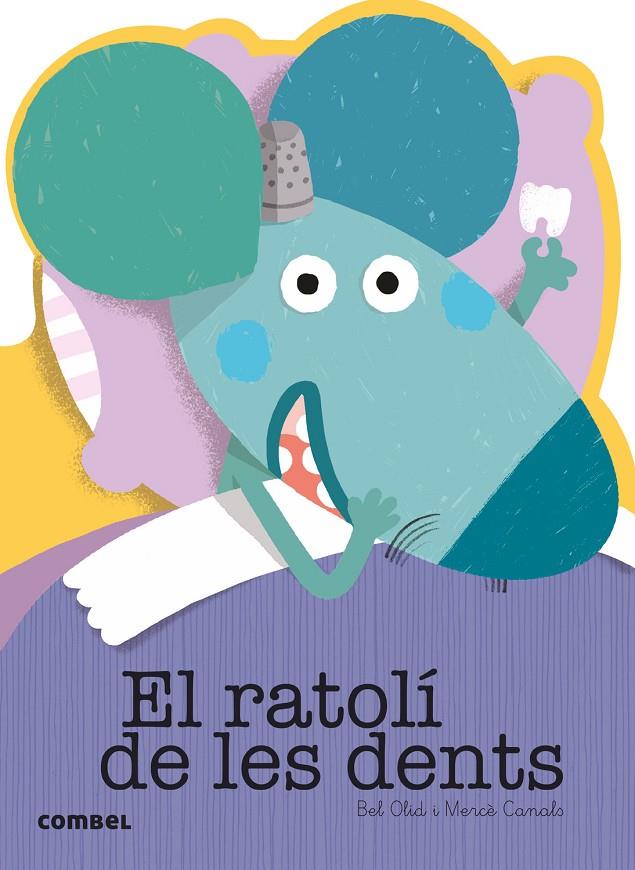 El ratolí de les dents | 9788491010760 | Olid, Bel ; Canals, Mercè