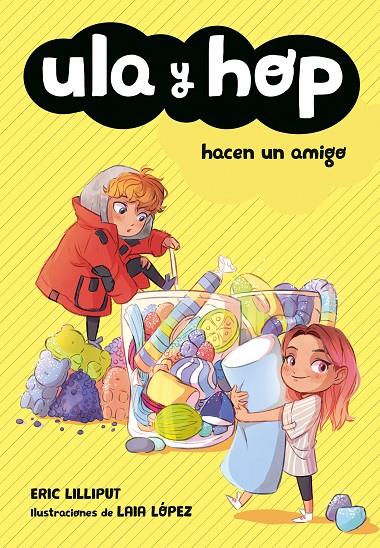 Ula y Hop hacen un amigo (Ula y Hop) | 9788420433943 | , Eric Lilliput/López, Laia