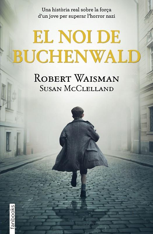 El noi de Buchenwald | 9788418327513 | Waisman, Robert/McClelland, Susan