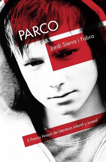 Parco | 9788467840155 | Jordi Sierra i Fabra